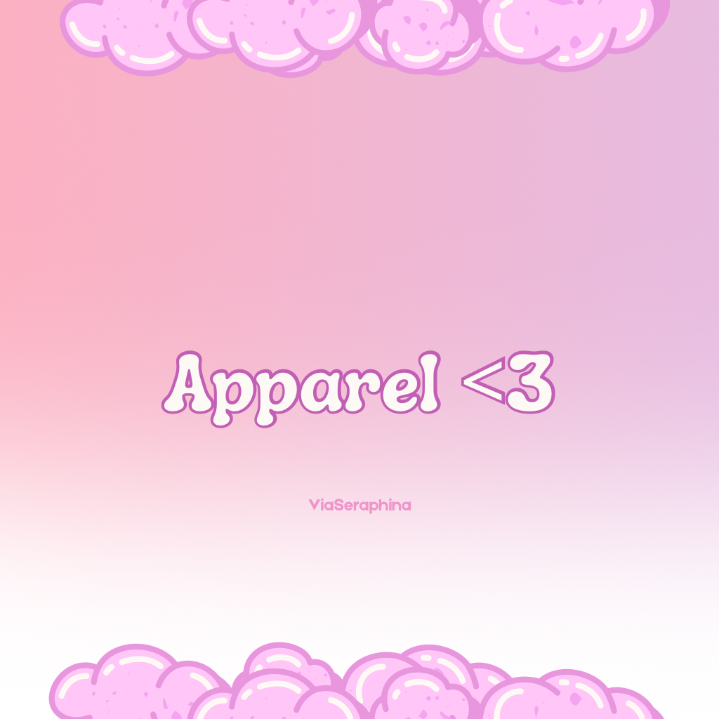 Apparel <3