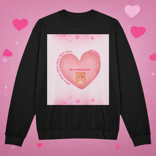 “I Love You Forever And Always” - Unisex Crewneck Sweater