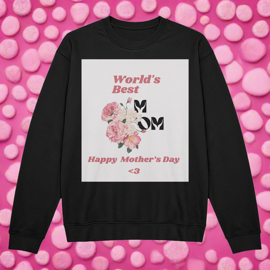 “Worlds Best Mom” - Unisex Crewneck Sweater