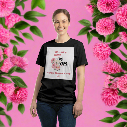 “World's Best Mom” - Unisex T-Shirt